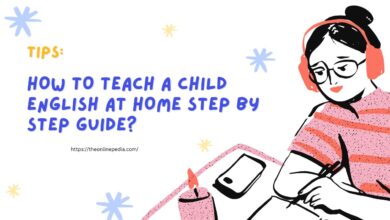 How To Teach A Child English At Home Step By Step Guide?
