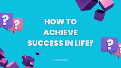 How to Achieve Success in Life?